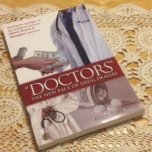 Book Sale! 3 for $10! Medical Expose' -  "Doctors" the new face of drug dealers